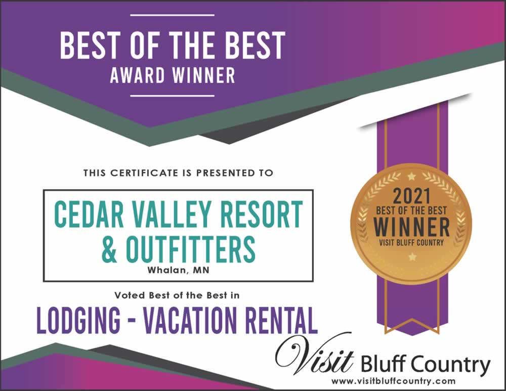 The best Vacation Rental in Bluff Country at Cedar Valley Resort and Outfitters in Whalan MN