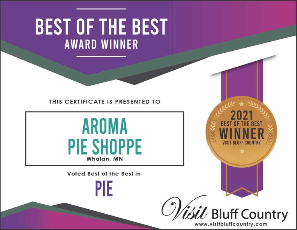 The best Pie in Bluff Country at Aroma Pie Shoppe in Whalan MN